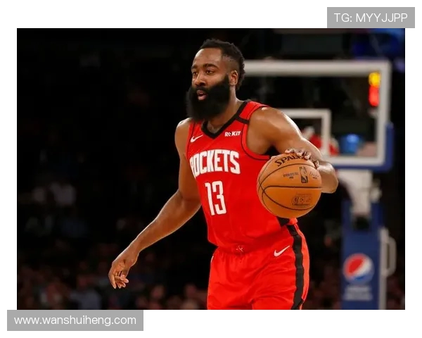 詹姆斯哈登重返赛场展现全能控卫风采引领球队再度冲击总冠军